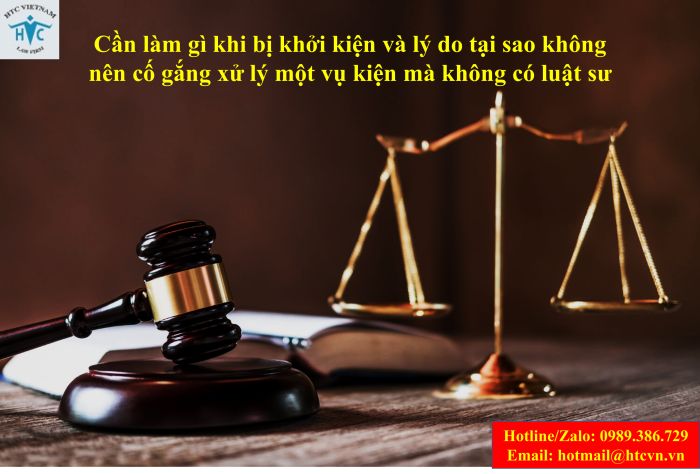 Cần làm gì khi bị khởi kiện và lý do tại sao không nên cố gắng xử lý một vụ kiện mà không có luật sư?